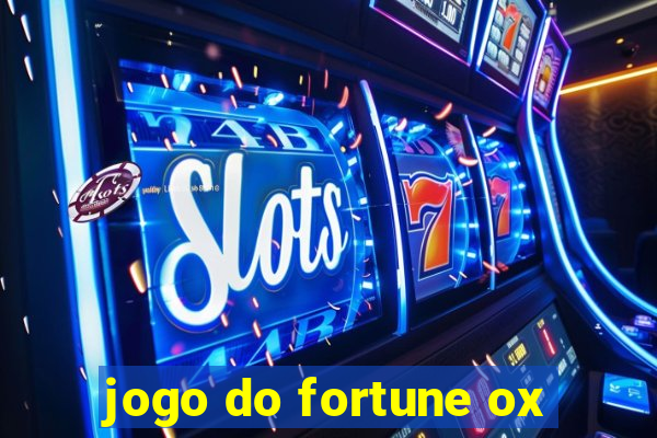 jogo do fortune ox